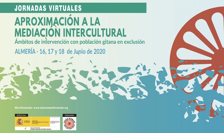 Unión Romaní celebra sus primeras Jornadas Virtuales sobre Mediación Intercultural con Población Gitana en Exclusión, a causa del Covid-19
