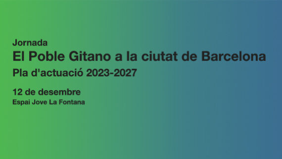 El pueblo gitano en la ciudad de Barcelona. Nuevo Plan de actuación 2023-2027